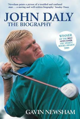 John Daly: The Biography by Gavin Newsham