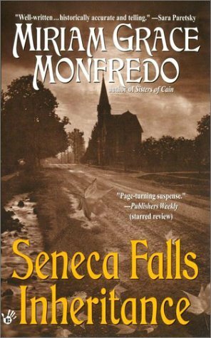 Seneca Falls Inheritance by Miriam Grace Monfredo