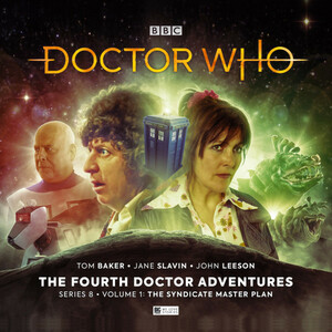 Doctor Who  - The Fourth Doctor Adventures: Series 8 - The Syndicate Masterplan Volume 1 by Andrew Smith