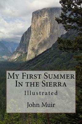 My First Summer in the Sierra: Illustrated by John Muir