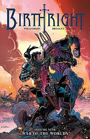 Birthright, Vol. 9 by Joshua Williamson, Adriano Lucas