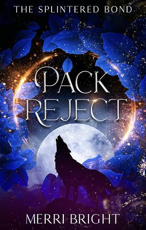 Pack Reject by Merri Bright