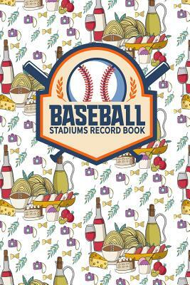 Baseball Stadiums Record Book by Rogue Plus Publishing