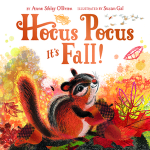 Hocus Pocus, It's Fall! by Anne Sibley O'Brien