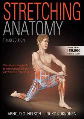 Stretching Anatomy by Jouko Kokkonen, Arnold G. Nelson