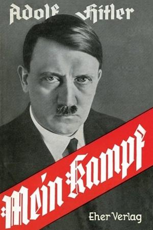 Mein Kampf by Adolf Hitler