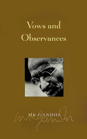 Vows and Observances by Arun Gandhi, Mahatma Gandhi