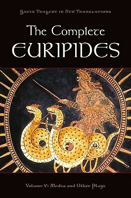 The Complete Euripides, Volume V: Medea and Other Plays by Euripides, Peter H. Burian, Alan Shapiro