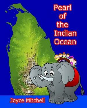 Pearl of the Indian Ocean by Joyce Mitchell