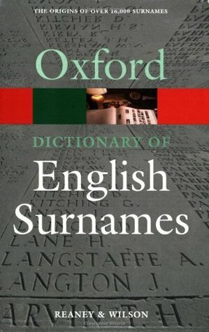 Oxford Dictionary of English Surnames by P.H. Reaney