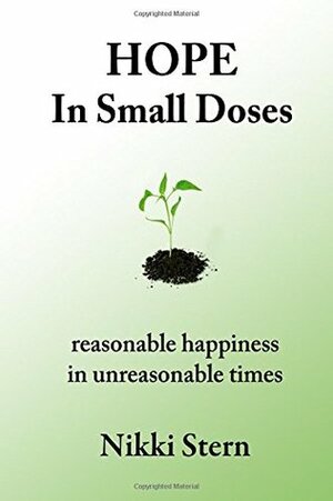 Hope in Small Doses by Nikki Stern