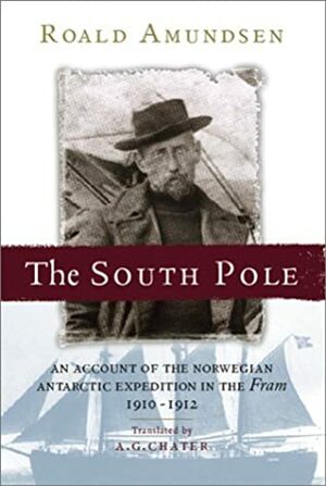 Race to the South Pole by Roald Amundsen