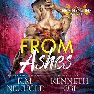 From Ashes by K.M. Neuhold