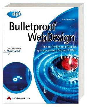 Bulletproof Webdesign by Dan Cederholm, Dan Cederholm