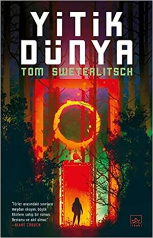 Yitik Dünya by Tom Sweterlitsch