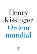 Ordem mundial by Henry Kissinger, Cláudio Figueiredo