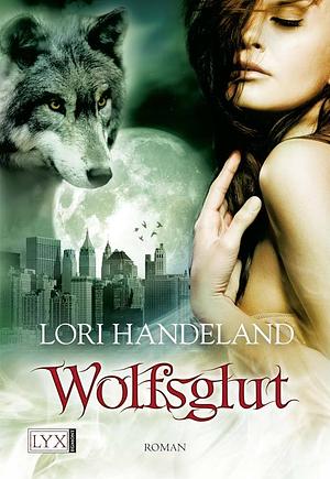 Wolfsglut by Lori Handeland