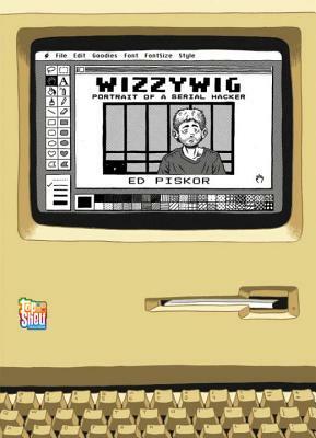 Wizzywig by Ed Piskor
