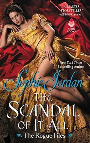 The Scandal of It All by Sophie Jordan