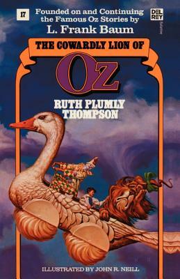 The Cowardly Lion of Oz: The Wonderful Oz Books, #17 by Ruth Plumly Thompson