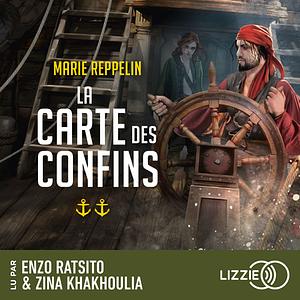 La Carte des Confins, Tome 2 by Marie Reppelin