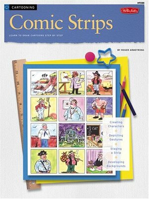 How to Draw: Comic Strips by Roger Armstrong