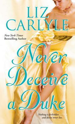 Never Deceive a Duke by Liz Carlyle