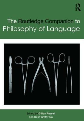 Routledge Companion to Philosophy of Language by 