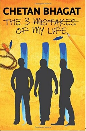 The 3 Mistakes of My Life (English) by Chetan Bhagat