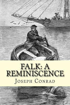 Falk: A Reminiscence by Joseph Conrad