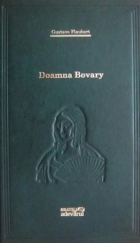 Doamna Bovary by Gustave Flaubert