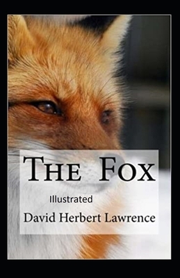 The Fox Illustrated by D.H. Lawrence