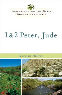 1 & 2 Peter, Jude by Norman Hillyer