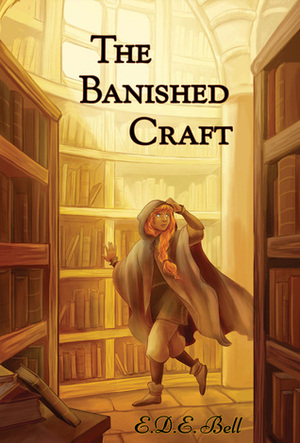The Banished Craft by E.D.E. Bell