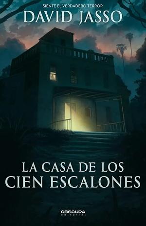 La casa de los cien escalones by David Jasso