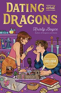 Dating and Dragons (B&N Exclusive Edition) by Kristy Boyce