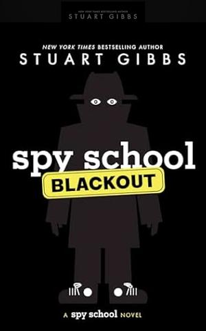Spy School Blackout by Stuart Gibbs