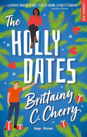 The Holly Dates by Brittainy C. Cherry