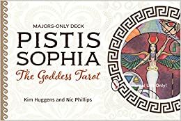 Pistis Sophia: The Goddess Tarot by Kim Huggens, Nic Phillips