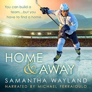 Home & Away by Samantha Wayland