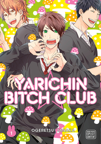 Yarichin Bitch Club, Vol. 1 by Ogeretsu Tanaka