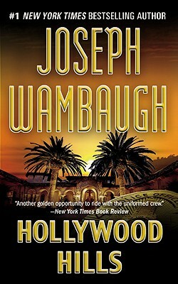 Hollywood Hills by Joseph Wambaugh