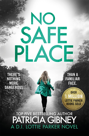 No Safe Place by Patricia Gibney