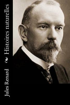 Histoires naturelles by Jules Renard