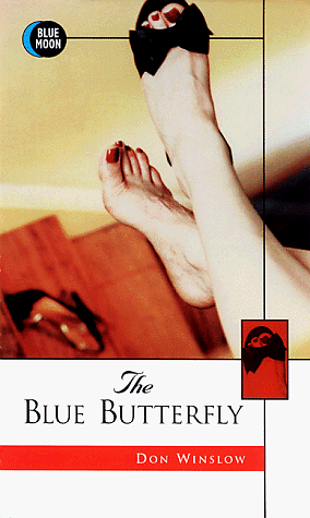 Blue Butterfly by Don Winslow