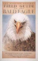 Field Guide to the Bald Eagle by David Gordon