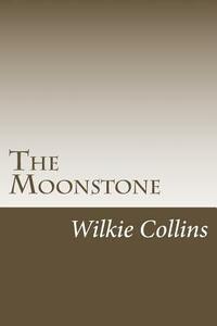 The Moonstone by Wilkie Collins