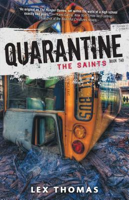 Quarantine: The Saints by Lex Thomas