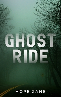 Ghost Ride by Hope Zane