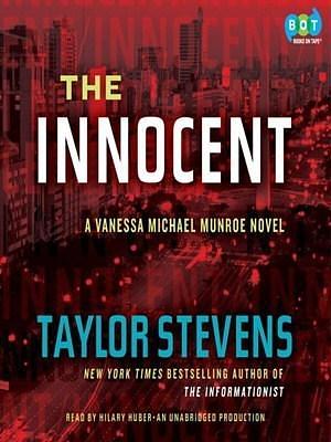 Innocent: A Vanessa Michael Munroe Novel by Hillary Huber, Taylor Stevens